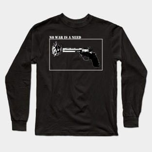 No war is a need - white Long Sleeve T-Shirt